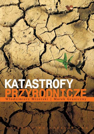 Katastrofy przyrodnicze Włodzimierz Mizerski, Marek Graniczny - okładka audiobooka MP3