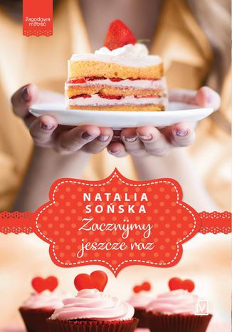 Okładka: Jagodowa miłość. Tom 3. Zacznijmy jeszcze raz