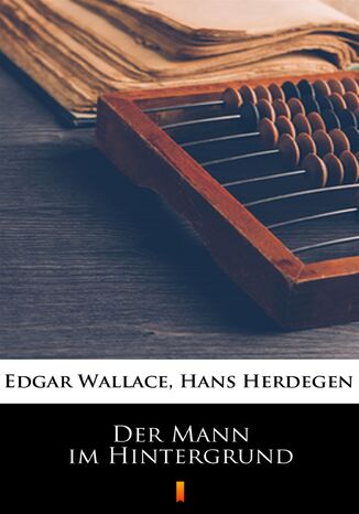 Der Mann im Hintergrund Edgar Wallace - okadka audiobooks CD