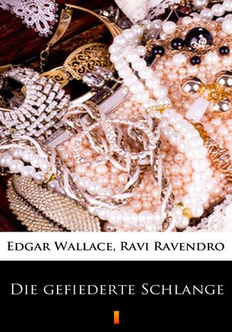 Die gefiederte Schlange Edgar Wallace - okadka audiobooka MP3