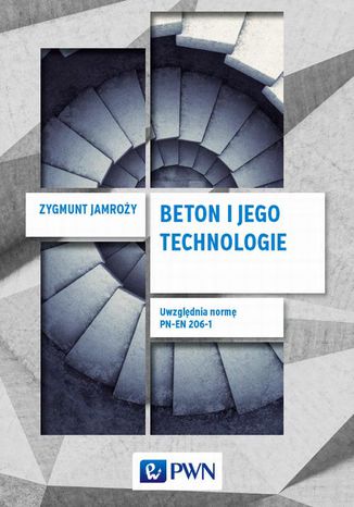 Beton i jego technologie Zygmunt Jamroy - okadka ebooka