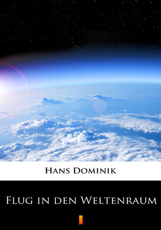 Flug in den Weltenraum Hans Dominik - okadka ebooka