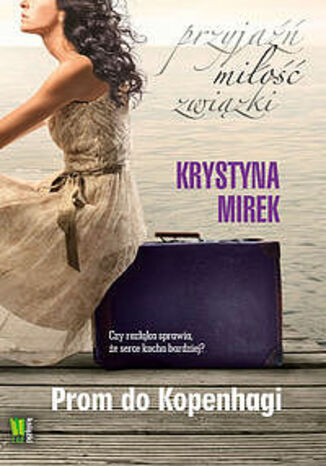 Prom do Kopenhagi Krystyna Mirek - okadka ebooka