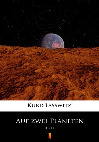 Auf zwei Planeten. Teil III Kurd Lasswitz - okadka audiobooka MP3
