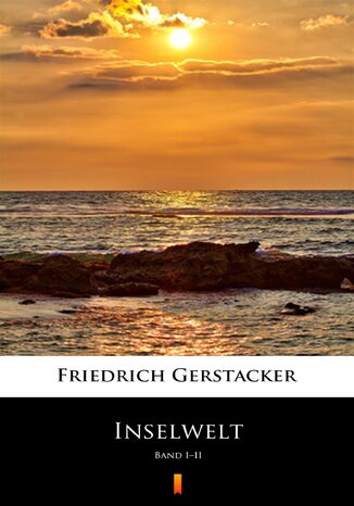 Inselwelt. Band III Friedrich Gerstcker - okadka audiobooks CD