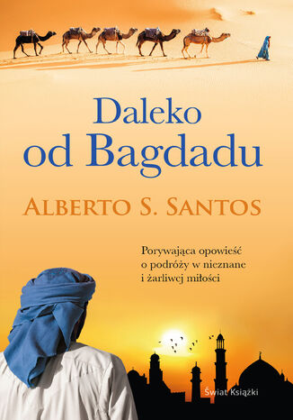 Daleko od Bagdadu Alberto S. Santos - okadka ebooka