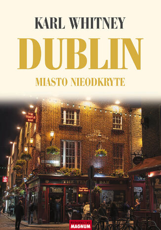 Dublin. Miasto nieodkryte Karl Whitney - okadka audiobooks CD