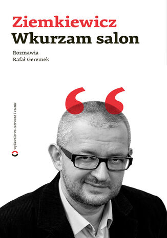 Wkurzam salon Rafa A. Ziemkiewicz, Rafa Geremek - okadka ebooka