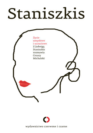 ycie umysowe i uczuciowe Jadwiga Staniszkis, Cezary Michalski - okadka audiobooka MP3