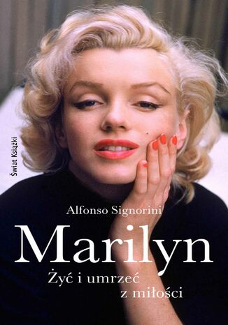 Marilyn. y i umrze z mioci Alfonso Signorini - okadka audiobooks CD