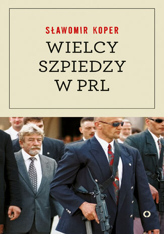 Wielcy szpiedzy w PRL