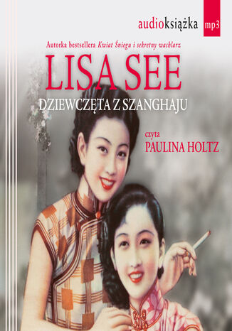 Dziewczta z Szanghaju Lisa See - okadka audiobooks CD