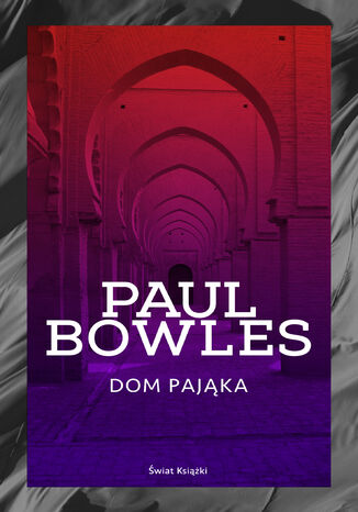 Dom pajka Paul Bowles - okadka ebooka