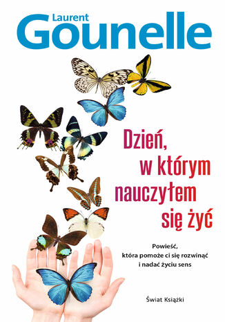 Dzień, w którym nauczyłem się żyć