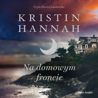 Na domowym froncie Kristin Hannah - okadka audiobooka MP3