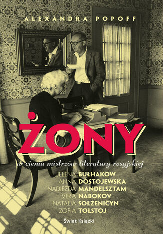 Żony. W cieniu mistrzów rosyjskiej literatury