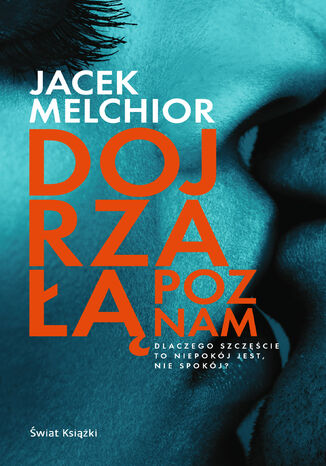 Dojrza poznam Jacek Melchior - okadka audiobooks CD
