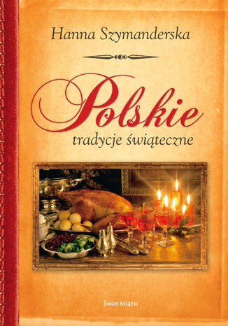 Polskie tradycje świąteczne
