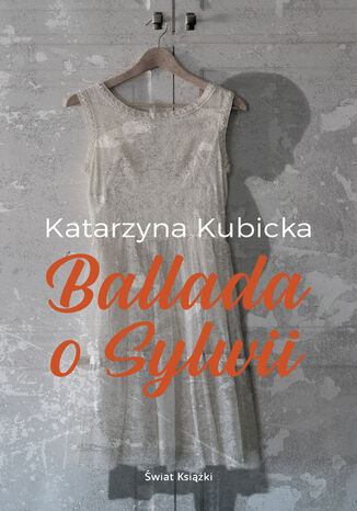 Ballada o Sylwii Katarzyna Kubicka - okadka ebooka