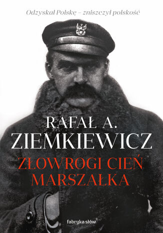 Złowrogi cień Marszałka Rafał A. Ziemkiewicz - okładka audiobooks CD