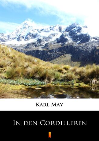 In den Cordilleren Karl May - okadka audiobooka MP3