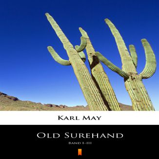 Old Surehand. Band IIII Karl May - okadka audiobooka MP3