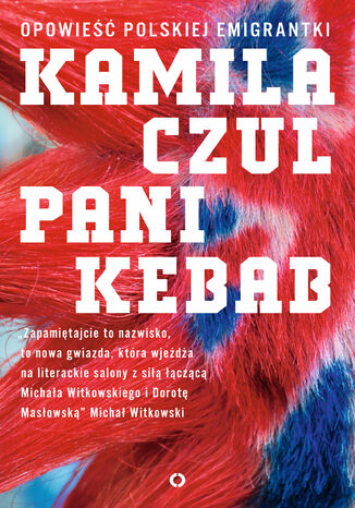 Pani Kebab. Opowieść polskiej emigrantki Kamila Czul - okładka audiobooks CD