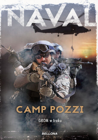 Camp Pozzi. GROM w Iraku Naval . - okładka książki