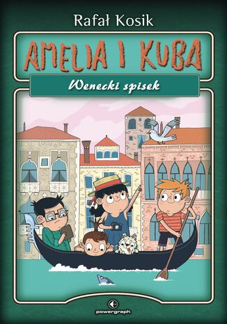 Amelia i Kuba. Wenecki spisek Rafał Kosik - okładka audiobooks CD
