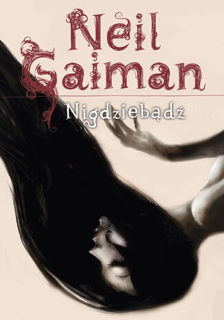 Nigdziebądź Neil Gaiman - okładka audiobooka MP3