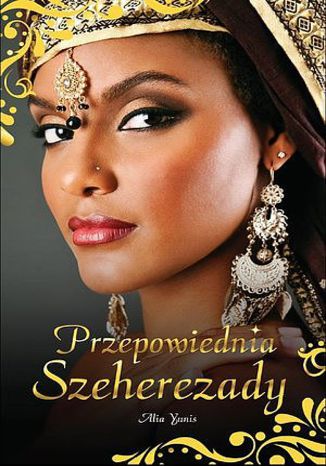 Przepowiednia Szeherezady