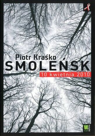 Smolesk 10 kwietnia 2010 Piotr Krako - okadka ebooka