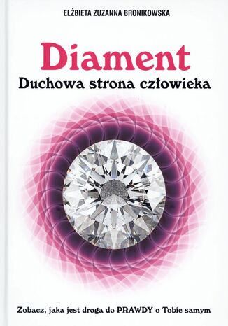 Diament. Duchowa strona czowieka Elbieta Bronikowska - okadka ebooka