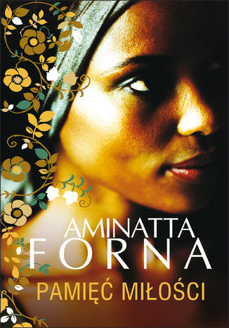Pami mioci Aminatta Forna - okadka ebooka