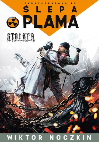 S.T.A.L.K.E.R. Ślepa plama