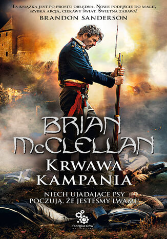 Trylogia Magw Prochowych (#2). Krwawa kampania Brian McClellan - okadka ebooka