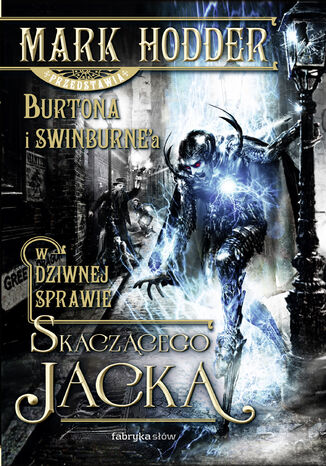 Burton & Swinburne (#1). W dziwnej sprawie Skaczcego Jacka Mark Hodder - okadka audiobooks CD