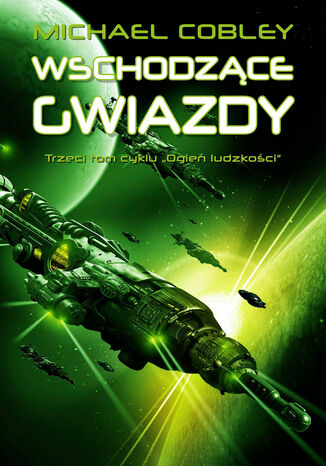 Wschodzące gwiazdy. Tom 3 cyklu Ogień ludzkości