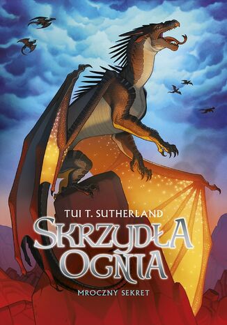 Skrzydła ognia. Księga 4. Mroczny sekret