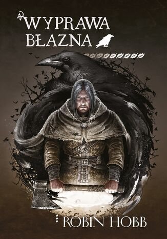 Wyprawa błazna. Bastard i błazen tom II