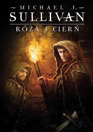 Róża i cierń. Cykl Kroniki Riyrii. Tom 2