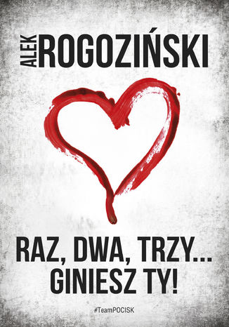 Raz, dwa, trzy giniesz Ty!