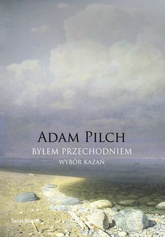 Byem przechodniem Adam Pilch - okadka ebooka