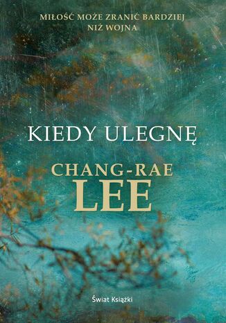 Kiedy ulegn Chang-Rae Lee - okadka audiobooks CD