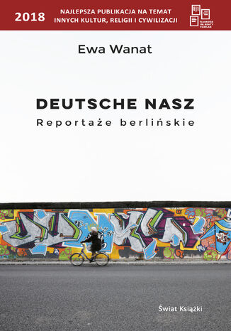 Deutsche nasz. Reportaże berlińskie Ewa Wanat - okładka książki