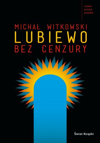 Lubiewo bez cenzury Micha Witkowski - okadka ebooka