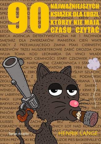90 najważniejszych książek dla ludzi, którzy nie mają czasu czytać