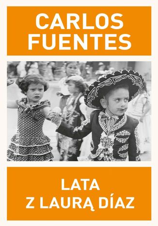 Lata z Laur Daz Carlos Fuentes - okadka ebooka