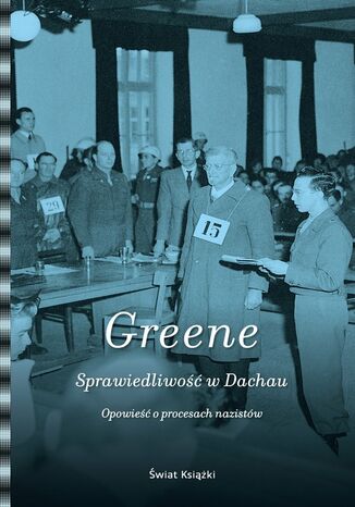 Sprawiedliwo w Dachau. Opowie o procesach nazistw Joshua M. Greene - okadka audiobooks CD