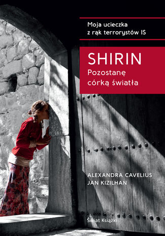 Shirin. Pozostan crk wiata Jan Kizilhan, Alexandra Cavelius - okadka audiobooks CD